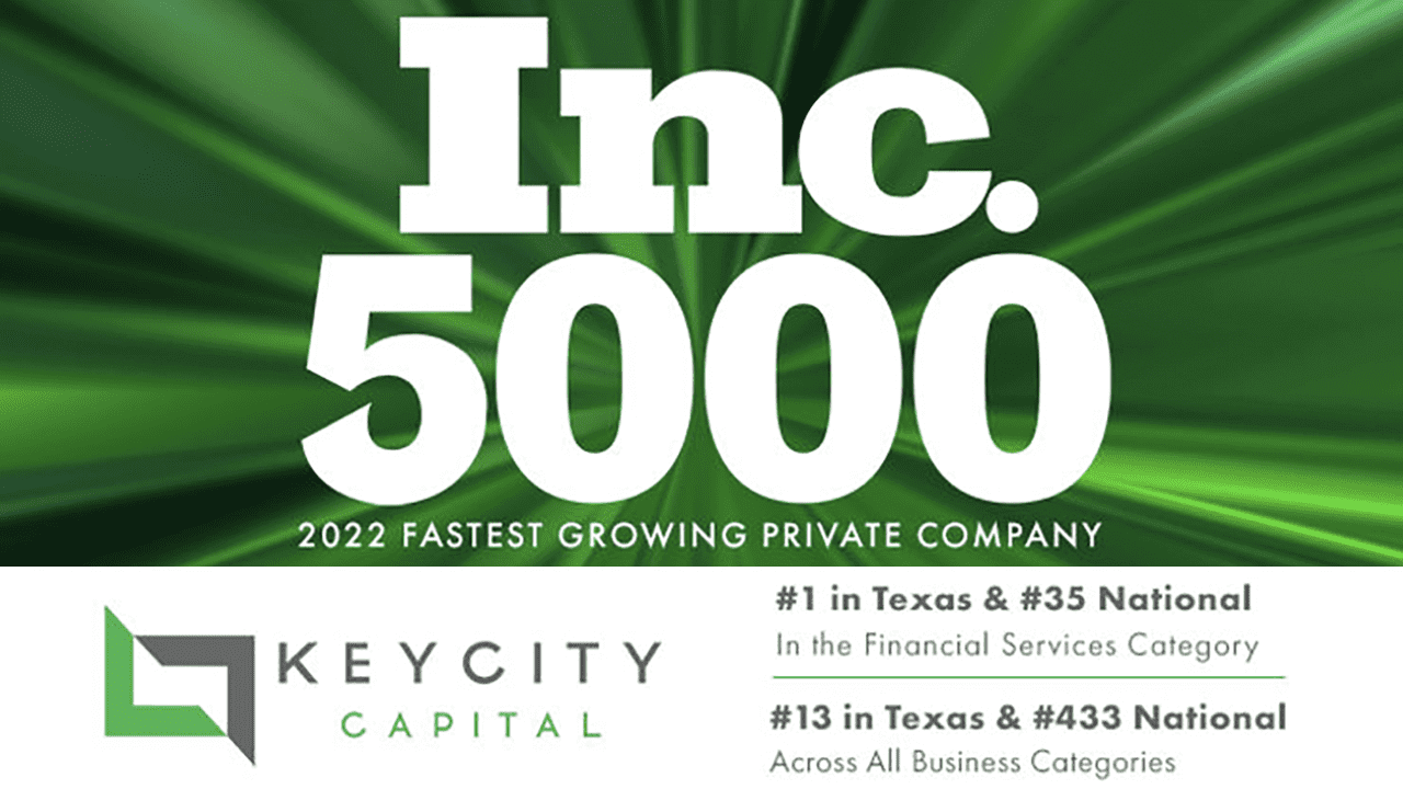KeyCity Capital Ranked #1 Financial Services Firm in Texas on Inc. 5000 List
